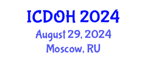 International Conference on Dental and Oral Health (ICDOH) August 29, 2024 - Moscow, Russia