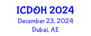 International Conference on Dental and Oral Health (ICDOH) December 23, 2024 - Dubai, United Arab Emirates