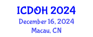 International Conference on Dental and Oral Health (ICDOH) December 16, 2024 - Macau, China