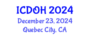 International Conference on Dental and Oral Health (ICDOH) December 23, 2024 - Quebec City, Canada