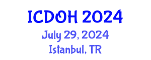 International Conference on Dental and Oral Health (ICDOH) July 29, 2024 - Istanbul, Turkey