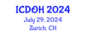 International Conference on Dental and Oral Health (ICDOH) July 29, 2024 - Zurich, Switzerland