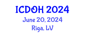 International Conference on Dental and Oral Health (ICDOH) June 20, 2024 - Riga, Latvia