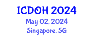 International Conference on Dental and Oral Health (ICDOH) May 02, 2024 - Singapore, Singapore