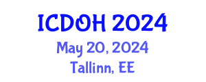 International Conference on Dental and Oral Health (ICDOH) May 20, 2024 - Tallinn, Estonia