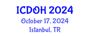 International Conference on Dental and Oral Health (ICDOH) October 17, 2024 - Istanbul, Turkey