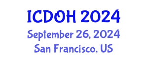 International Conference on Dental and Oral Health (ICDOH) September 26, 2024 - San Francisco, United States
