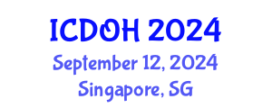 International Conference on Dental and Oral Health (ICDOH) September 12, 2024 - Singapore, Singapore