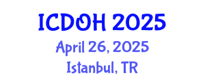 International Conference on Dental and Oral Health (ICDOH) April 26, 2025 - Istanbul, Turkey