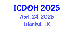 International Conference on Dental and Oral Health (ICDOH) April 24, 2025 - Istanbul, Turkey