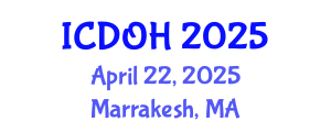 International Conference on Dental and Oral Health (ICDOH) April 22, 2025 - Marrakesh, Morocco