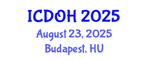 International Conference on Dental and Oral Health (ICDOH) August 23, 2025 - Budapest, Hungary