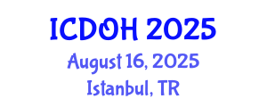 International Conference on Dental and Oral Health (ICDOH) August 16, 2025 - Istanbul, Turkey