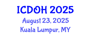 International Conference on Dental and Oral Health (ICDOH) August 23, 2025 - Kuala Lumpur, Malaysia