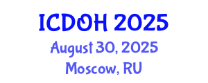 International Conference on Dental and Oral Health (ICDOH) August 30, 2025 - Moscow, Russia