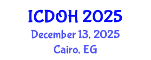 International Conference on Dental and Oral Health (ICDOH) December 13, 2025 - Cairo, Egypt