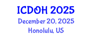 International Conference on Dental and Oral Health (ICDOH) December 20, 2025 - Honolulu, United States