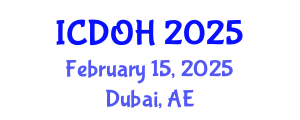 International Conference on Dental and Oral Health (ICDOH) February 15, 2025 - Dubai, United Arab Emirates
