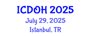 International Conference on Dental and Oral Health (ICDOH) July 29, 2025 - Istanbul, Turkey