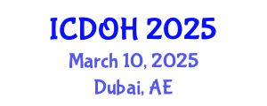 International Conference on Dental and Oral Health (ICDOH) March 10, 2025 - Dubai, United Arab Emirates