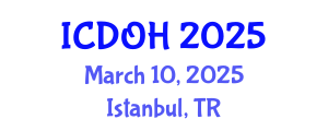 International Conference on Dental and Oral Health (ICDOH) March 10, 2025 - Istanbul, Turkey