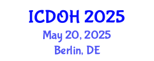 International Conference on Dental and Oral Health (ICDOH) May 20, 2025 - Berlin, Germany