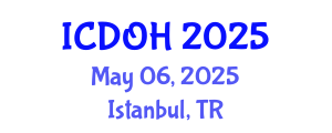 International Conference on Dental and Oral Health (ICDOH) May 06, 2025 - Istanbul, Turkey