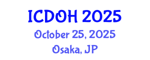 International Conference on Dental and Oral Health (ICDOH) October 25, 2025 - Osaka, Japan