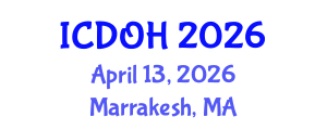 International Conference on Dental and Oral Health (ICDOH) April 13, 2026 - Marrakesh, Morocco International Conference on Dental and Oral Health (ICDOH) April 13, 2026 - Marrakesh, Morocco