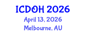 International Conference on Dental and Oral Health (ICDOH) April 13, 2026 - Melbourne, Australia International Conference on Dental and Oral Health (ICDOH) April 13, 2026 - Melbourne, Australia