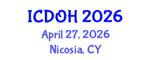 International Conference on Dental and Oral Health (ICDOH) April 27, 2026 - Nicosia, Cyprus International Conference on Dental and Oral Health (ICDOH) April 27, 2026 - Nicosia, Cyprus