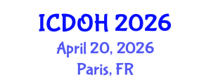 International Conference on Dental and Oral Health (ICDOH) April 20, 2026 - Paris, France International Conference on Dental and Oral Health (ICDOH) April 20, 2026 - Paris, France