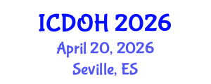 International Conference on Dental and Oral Health (ICDOH) April 20, 2026 - Seville, Spain International Conference on Dental and Oral Health (ICDOH) April 20, 2026 - Seville, Spain