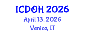 International Conference on Dental and Oral Health (ICDOH) April 13, 2026 - Venice, Italy International Conference on Dental and Oral Health (ICDOH) April 13, 2026 - Venice, Italy