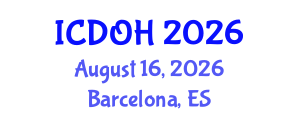 International Conference on Dental and Oral Health (ICDOH) August 16, 2026 - Barcelona, Spain International Conference on Dental and Oral Health (ICDOH) August 16, 2026 - Barcelona, Spain