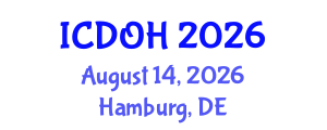 International Conference on Dental and Oral Health (ICDOH) August 14, 2026 - Hamburg, Germany International Conference on Dental and Oral Health (ICDOH) August 14, 2026 - Hamburg, Germany