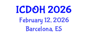 International Conference on Dental and Oral Health (ICDOH) February 12, 2026 - Barcelona, Spain International Conference on Dental and Oral Health (ICDOH) February 12, 2026 - Barcelona, Spain