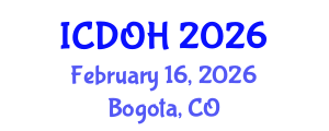 International Conference on Dental and Oral Health (ICDOH) February 16, 2026 - Bogota, Colombia International Conference on Dental and Oral Health (ICDOH) February 16, 2026 - Bogota, Colombia