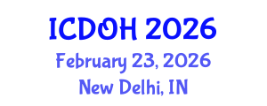 International Conference on Dental and Oral Health (ICDOH) February 23, 2026 - New Delhi, India International Conference on Dental and Oral Health (ICDOH) February 23, 2026 - New Delhi, India