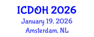 International Conference on Dental and Oral Health (ICDOH) January 19, 2026 - Amsterdam, Netherlands International Conference on Dental and Oral Health (ICDOH) January 19, 2026 - Amsterdam, Netherlands