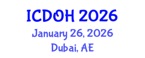 International Conference on Dental and Oral Health (ICDOH) January 26, 2026 - Dubai, United Arab Emirates International Conference on Dental and Oral Health (ICDOH) January 26, 2026 - Dubai, United Arab Emirates