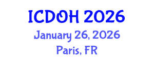 International Conference on Dental and Oral Health (ICDOH) January 26, 2026 - Paris, France International Conference on Dental and Oral Health (ICDOH) January 26, 2026 - Paris, France