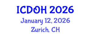 International Conference on Dental and Oral Health (ICDOH) January 12, 2026 - Zurich, Switzerland International Conference on Dental and Oral Health (ICDOH) January 12, 2026 - Zurich, Switzerland