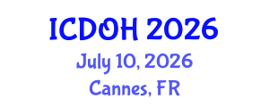 International Conference on Dental and Oral Health (ICDOH) July 10, 2026 - Cannes, France International Conference on Dental and Oral Health (ICDOH) July 10, 2026 - Cannes, France