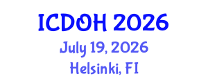 International Conference on Dental and Oral Health (ICDOH) July 19, 2026 - Helsinki, Finland International Conference on Dental and Oral Health (ICDOH) July 19, 2026 - Helsinki, Finland