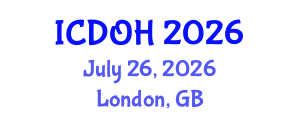 International Conference on Dental and Oral Health (ICDOH) July 26, 2026 - London, United Kingdom International Conference on Dental and Oral Health (ICDOH) July 26, 2026 - London, United Kingdom