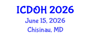 International Conference on Dental and Oral Health (ICDOH) June 15, 2026 - Chisinau, Republic of Moldova International Conference on Dental and Oral Health (ICDOH) June 15, 2026 - Chisinau, Republic of Moldova