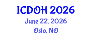 International Conference on Dental and Oral Health (ICDOH) June 22, 2026 - Oslo, Norway International Conference on Dental and Oral Health (ICDOH) June 22, 2026 - Oslo, Norway