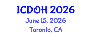 International Conference on Dental and Oral Health (ICDOH) June 15, 2026 - Toronto, Canada International Conference on Dental and Oral Health (ICDOH) June 15, 2026 - Toronto, Canada