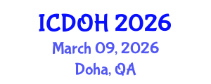 International Conference on Dental and Oral Health (ICDOH) March 09, 2026 - Doha, Qatar International Conference on Dental and Oral Health (ICDOH) March 09, 2026 - Doha, Qatar